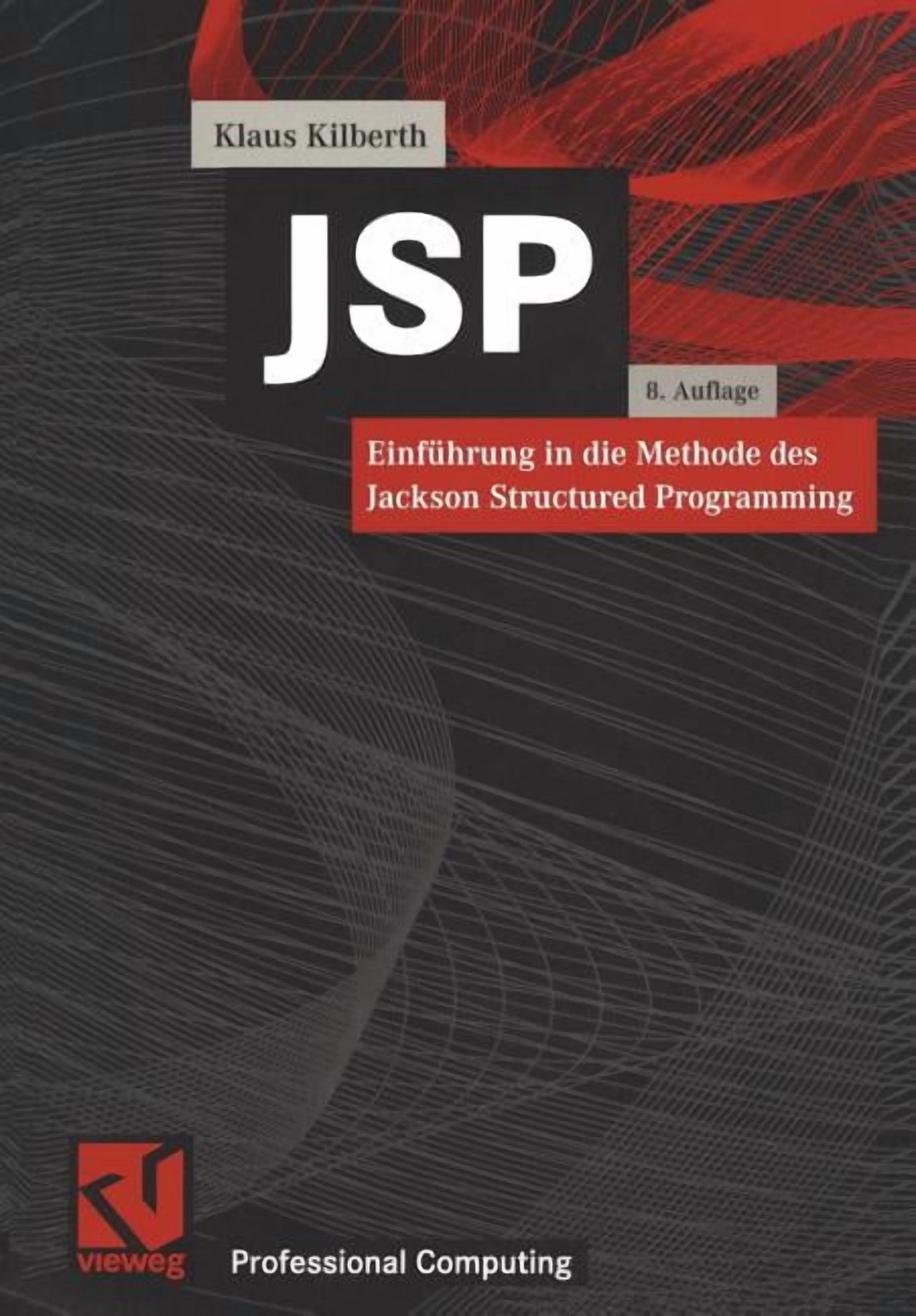 Xprofessional Computing JSP: Einführung in Die Methode Des Jackson ...