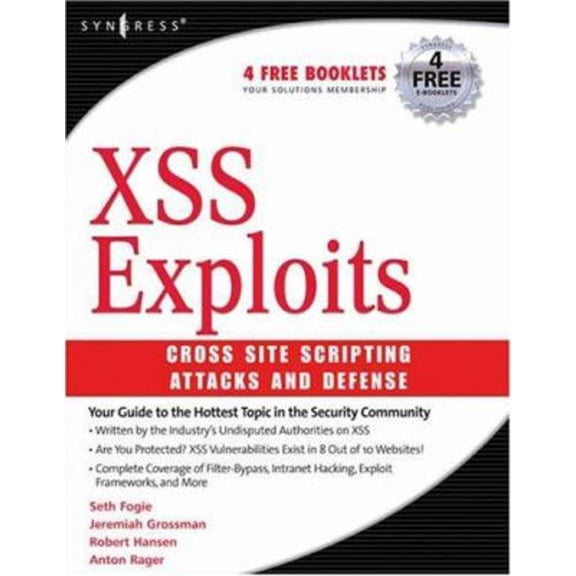 Pre-Owned Xss Attacks: Cross Site Scripting Exploits and Defense (Paperback) 1597491543 9781597491549