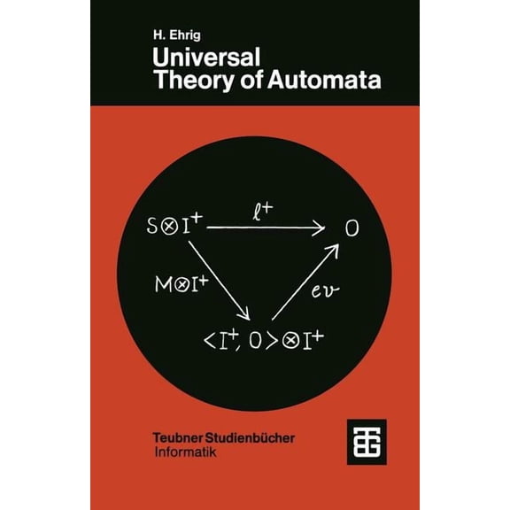 Xteubner StudienbÃ¼cher Informatik Universal Theory of Automata, (Paperback)