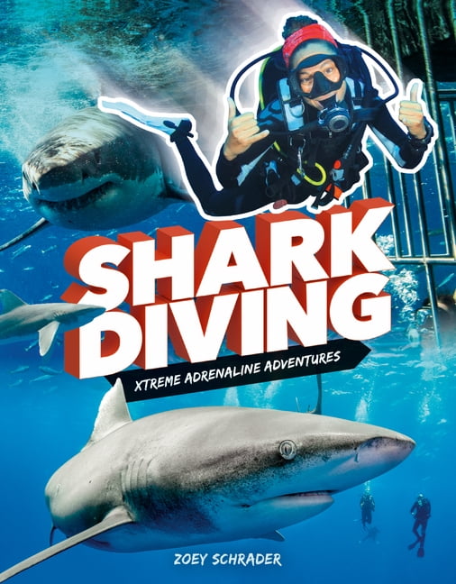 Xtreme Adrenaline Adventures Shark Diving, (Hardcover)