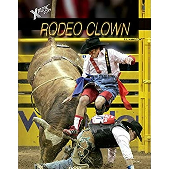 Pre-Owned Rodeo Clown (Library Binding) 1624037585 9781624037580