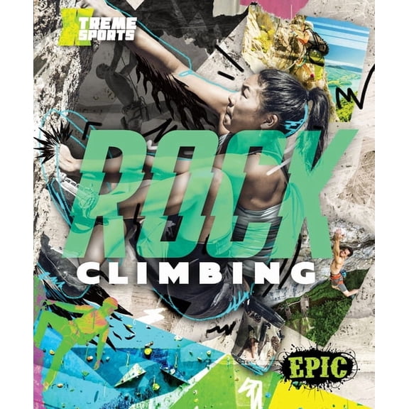 Xtreme Sports Rock Climbing, (Hardcover)