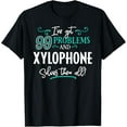 thumbnail image 1 of Xylophone Shirt Gift - Xylophone Solves Them All! T-Shirt, 1 of 4