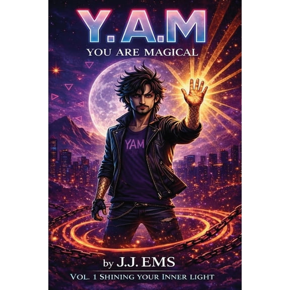 Y.A.M You Are Magical Vol. 1 Shining Your Inner Light, (Paperback)