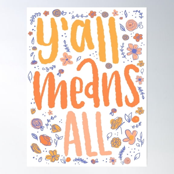 Y'All Means All Poster Wall Art, Modern Wall Decor For Living Room Bedroom, 8x12 UNFRAMED
