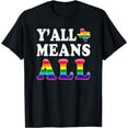 thumbnail image 1 of Y'All Means All Texas LGBT Pride T-Shirt, 1 of 4