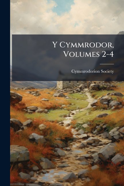 Y Cymmrodor, Volumes 2-4 (Paperback)