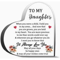Y Daughter When You Were A Child I Held You In My Arms Unique Acrylic Heart Shaped Plaque Desk Decorations Present For Christmas Wedding Gifts