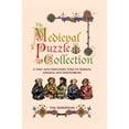 thumbnail image 1 of Pre-Owned The Medieval Puzzle Collection: A Fine and Perplexing Tome of Riddles, Enigmas and Conundrums (Hardcover) 1780975775 9781780975771, 1 of 1