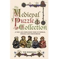 thumbnail image 1 of Y: The Medieval Puzzle Collection : A Fine and Perplexing Tome of Riddles, Enigmas and Conundrums (Hardcover), 1 of 1