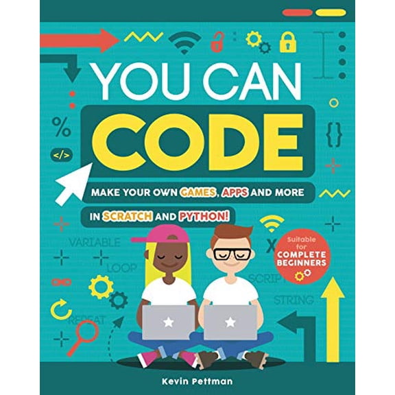 Pre-Owned You Can Code: Make Your Own Games, Apps and More in Scratch and Python! (Mass Market Paperback) 1783124830 9781783124831