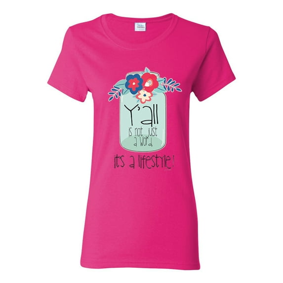Y'all Is Not Word It's A Word Southern Artsy Jar with Flowers Pop Culture Womens Graphic T-Shirt, Fuschia, Small