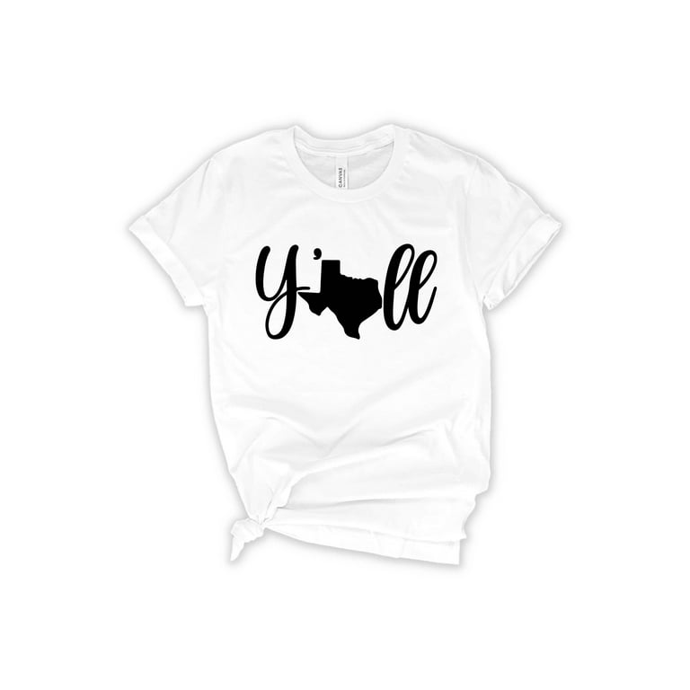 Texas Shirt For Women Or Men Texas Y'all T-Shirt Texas Shirt For Women Or Men Texas Y'all T-Shirt