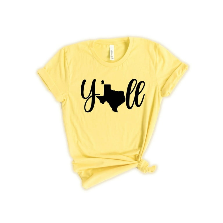 Texas Shirt For Women Or Men Texas Y'all T-Shirt Texas Shirt For Women Or Men Texas Y'all T-Shirt