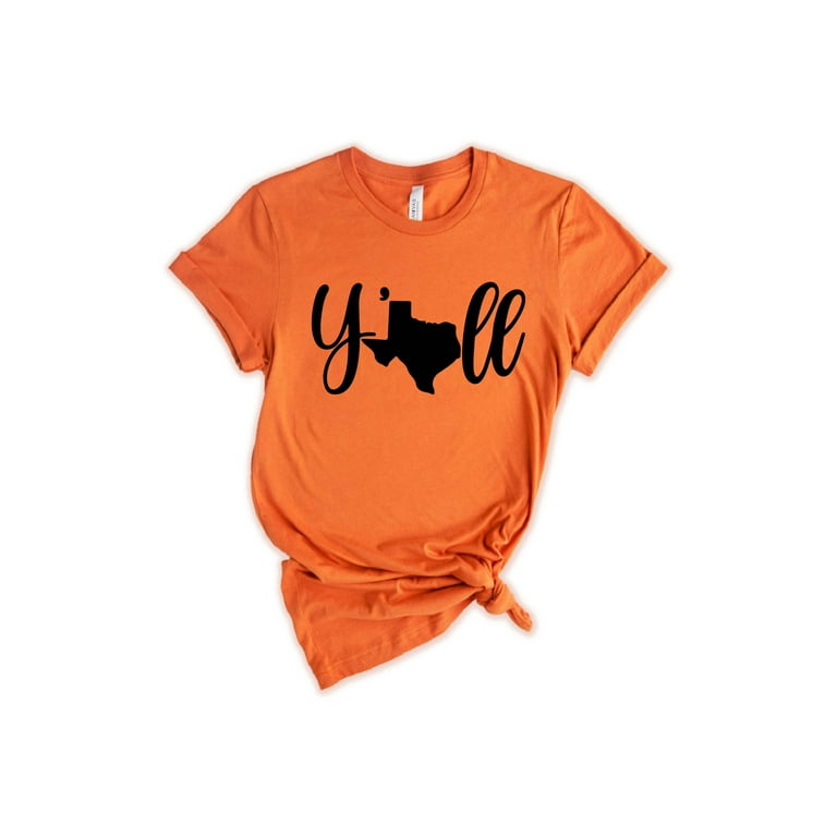 Texas Shirt For Women Or Men Texas Y'all T-Shirt Texas Shirt For Women Or Men Texas Y'all T-Shirt