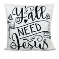 thumbnail image 1 of Y'all need is Jesus Pillow Cover | Gospel Pillow | Home Decor | Southern Sayings | Famous Quotes | Motivational Quotes | Bedroom Decor, 1 of 3