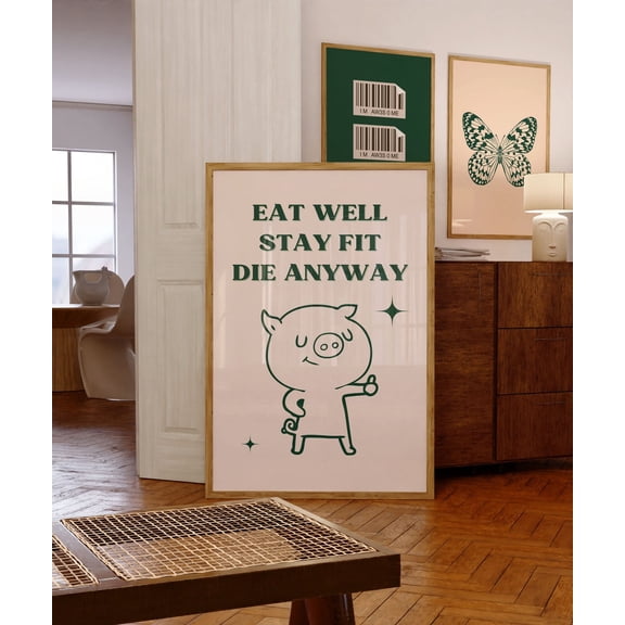 Y2K 'Eat Well Stay Fit Die Anyway' Quote Pig Trendy Wall Art In Green And Beige| Wall Decor| Posters| Home Decor| Art Poster, Unframed Poster Size 12x18