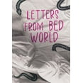 thumbnail image 1 of Pre-Owned Letters from Bed World (Paperback) 1978596839 9781978596832, 1 of 1
