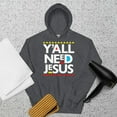 thumbnail image 1 of YALLNEEDJESUS Hoodie (Dark Heather, S), 1 of 1