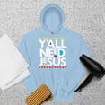thumbnail image 1 of YALLNEEDJESUS Hoodie (Light Blue, S), 1 of 1