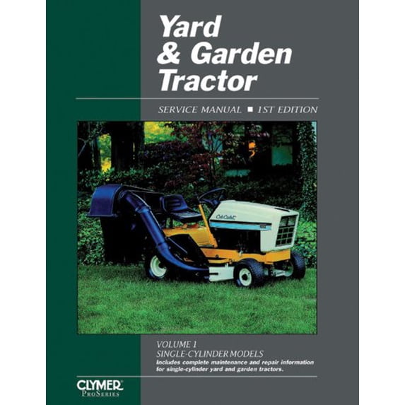 Pre-Owned Yard & Garden Tractor: Service Manual (Yard and Garden Tractor Service Manual Vol 1: Single-Cylinder Models) (Paperback) 0872884686 9780872884687