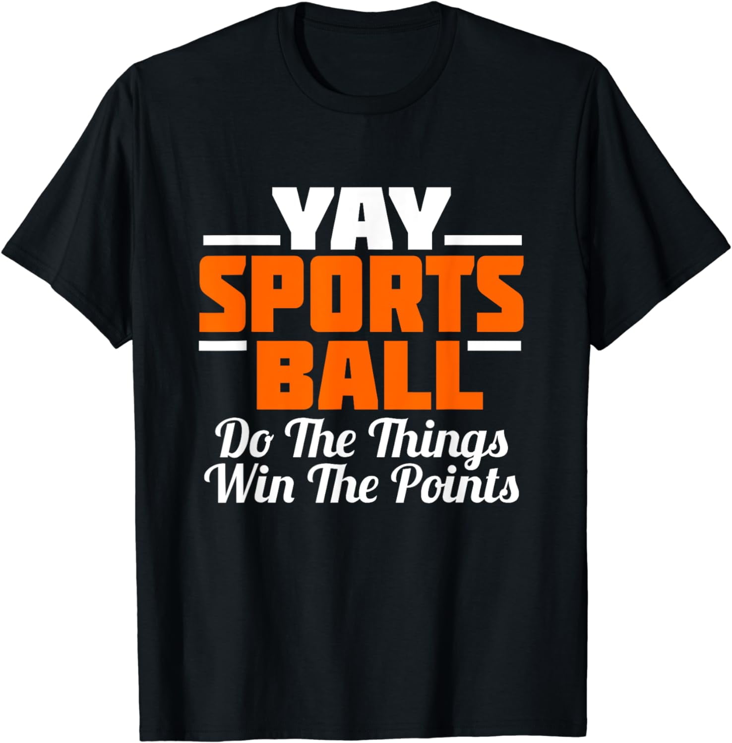 YAY Sports Ball Do the Thing TShirt Fan Football Soccer Tee