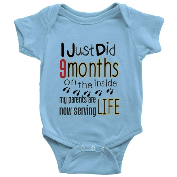 YCICIVDee I Just Did 9 Months&My Parents Are Now Serving Life/ Funny Baby Bodysuits Blue Short Sleeve 9-12 Months