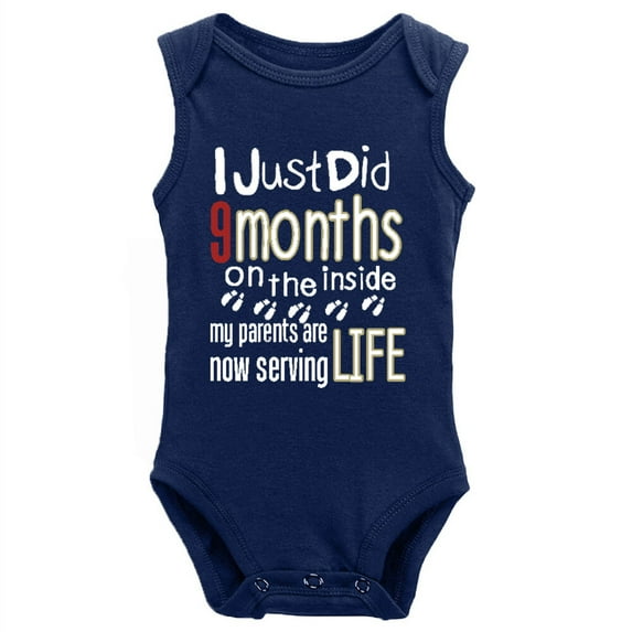 YCICIVDee I Just Did 9 Months&My Parents Are Now Serving Life/ Funny Baby Bodysuits Navy Sleeveless 12-18 Months