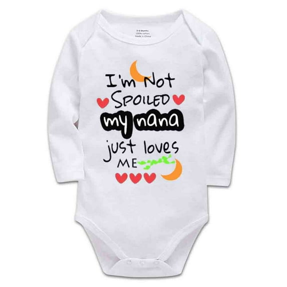 YCICIVDee I'm Not Spoiled My Nana Just Loves Me Infant Long Sleeve Bodysuit Funny Jumpsuit Clothes for Baby White