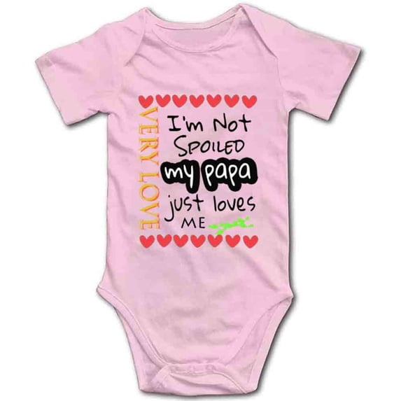YCICIVDee I'm Not Spoiled My Papa Just Loves Me Unisex-Baby Bodysuit Pink Short Sleeve 6-9 Months