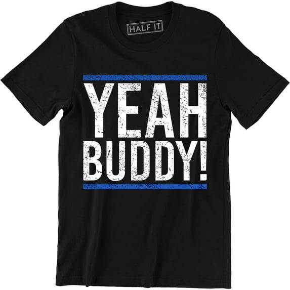 YEAH Buddy Quote Airbrushed Funny Slogan Saying Mens Jersey City T-Shirt