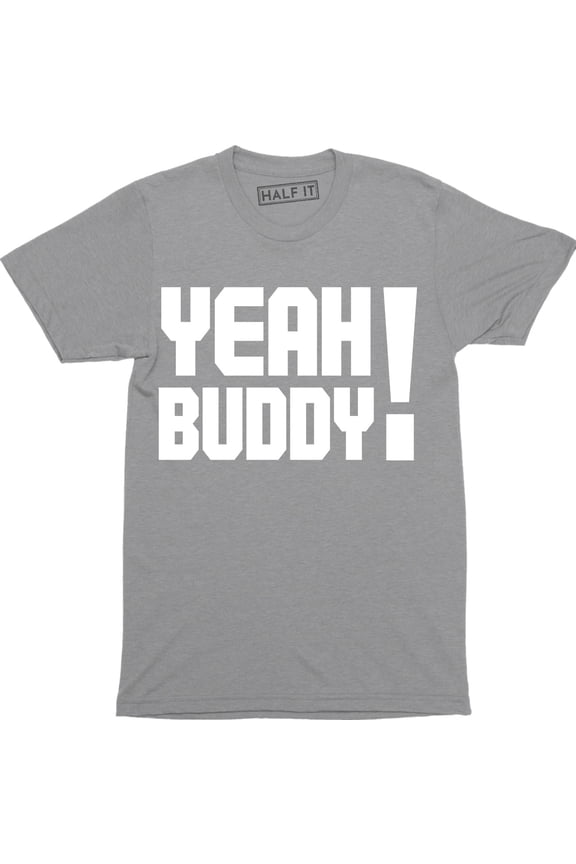 YEAH Buddy Quote Airbrushed Funny Slogan Saying Mens Jersey City Tee Shirt