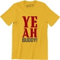 thumbnail image 1 of YEAH Buddy Quote Funny Jersey Airbrushed Funny Slogan Saying Mens T-Shirt, 1 of 4