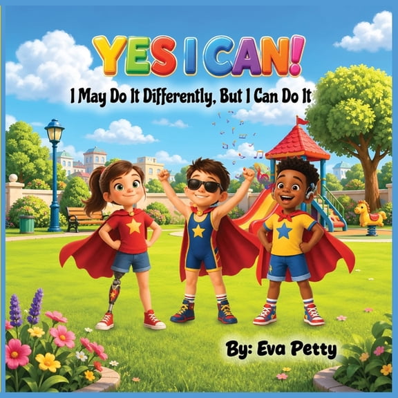 YES I CAN! I May Do It Differently, But I Can Do It, (Paperback)