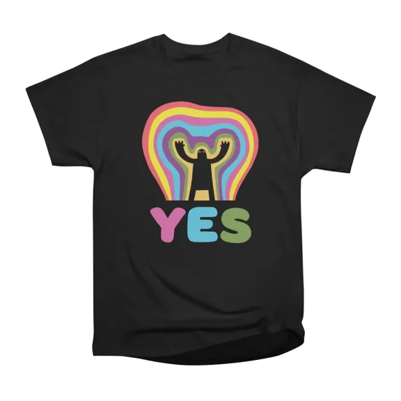 YES T-Shirt Tee Gift For Him Merch For Her Apparel For Friend