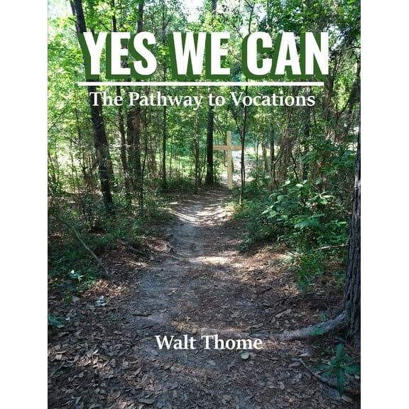 YES WE CAN The Pathway to Vocations, (Paperback)