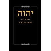 YHWH Sacred Scriptures, Hardcover
