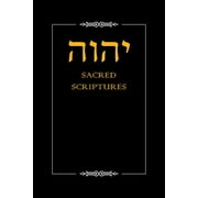 YHWH Sacred Scriptures, Paperback