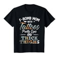 thumbnail image 1 of YISAN Funny F-Bomb Mom With Tattoos Pretty Eyes And Thick Thighs T-Shirt-3XL, 1 of 1
