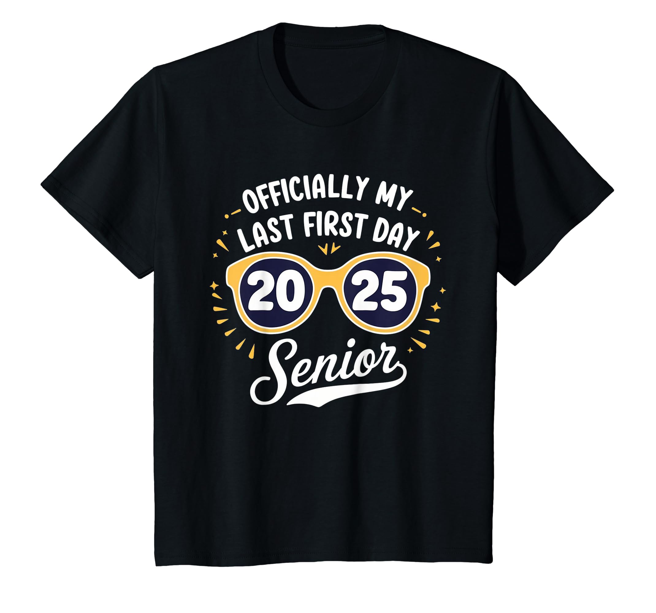 YISAN Funny My Last First Day Of Class 2025 Senior 2025 Graduation T ...