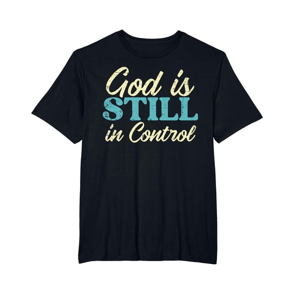 YISAN God Is Still In Control Jesus Faith Christian Men Women Kids T-Shirt-3XL