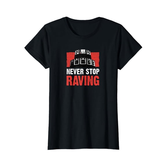 YISAN Never Stop Raving Techno Club Rave DJ Acid Festival T-Shirt-2XL