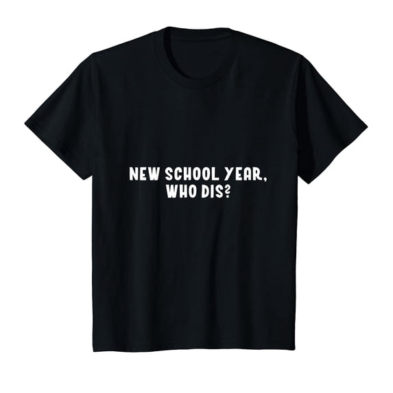 YISAN New School Year Who dis? Shirt Back to School Funny Teacher T-Shirt-L