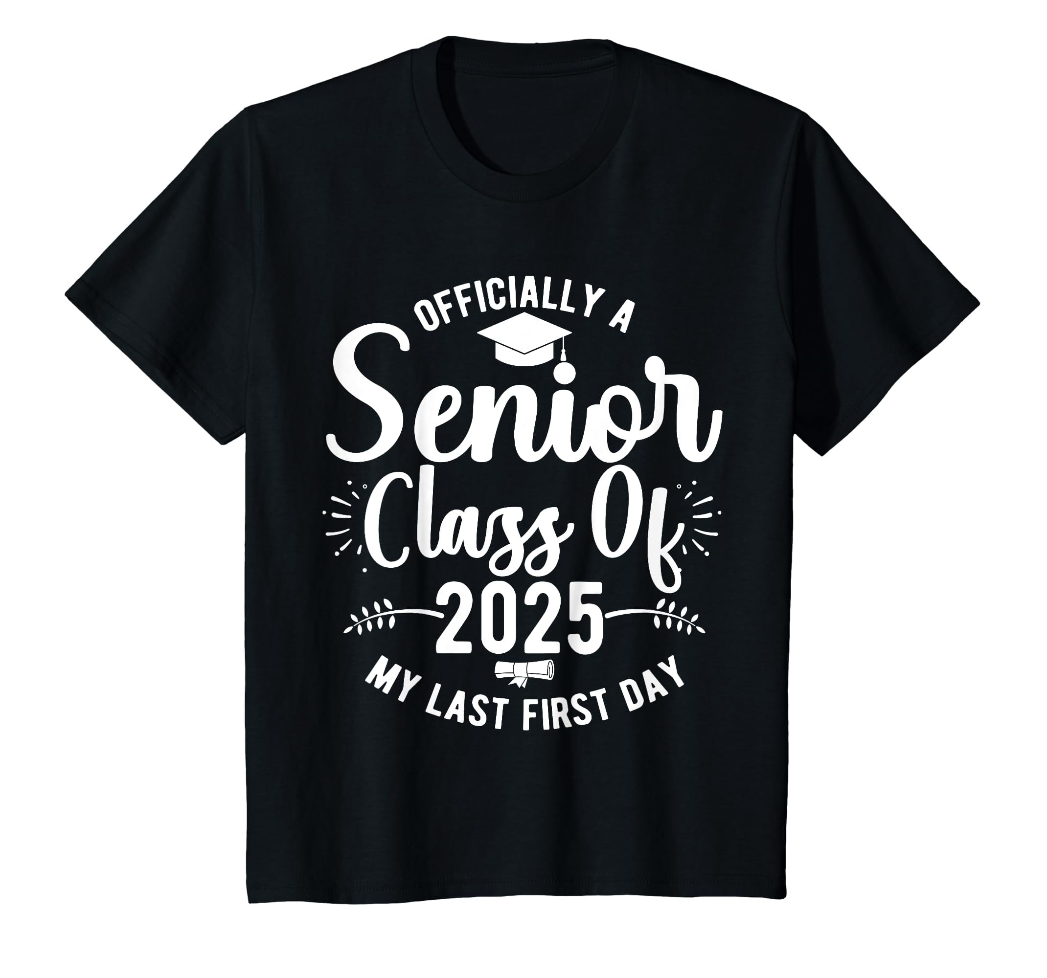 YISAN Senior 2025 Graduation My Last First Day Of Class Of 2025 TShirt