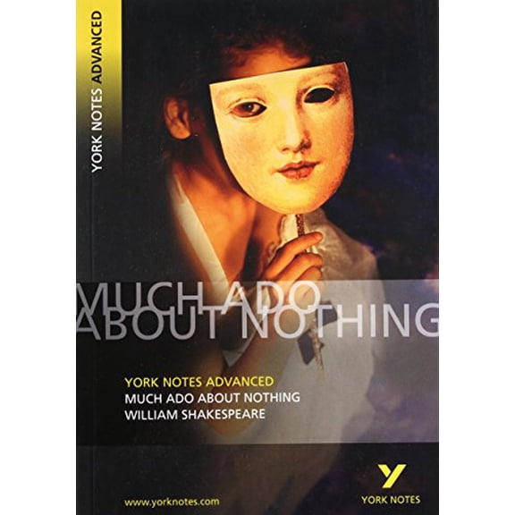 Pre-Owned Much ADO about Nothing (York Notes Advanced) English Literature Study Guide - For 2025, 2026 Exams (Paperback) 058282303X 9780582823037