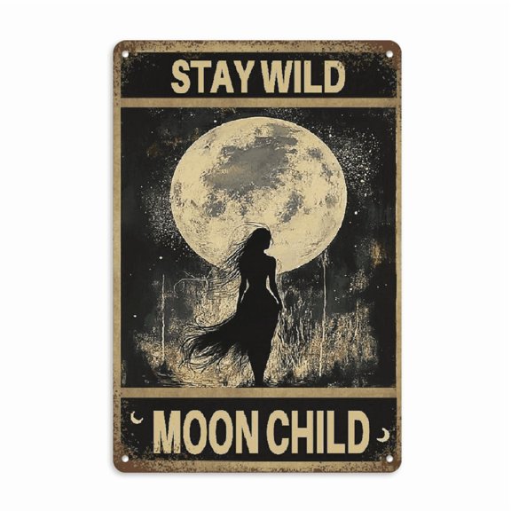 YNLLOOFE iron Metal Sign Stay Wild Moon Signs Home Signs for Small Vintage Wall Decor for Men 8*12in