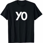YO Classic Theme Everyday Message Retro Theme Bold Message T-Shirt