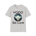 thumbnail image 1 of YODO So Live, Motivational and Inspirational, Unisex Softstyle T-Shirt, 1 of 4