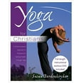 thumbnail image 1 of Pre-Owned Yoga for Christians: A Christ-Centered Approach to Physical And Spiritual Health (Paperback) 0849912709 9780849912702, 1 of 1