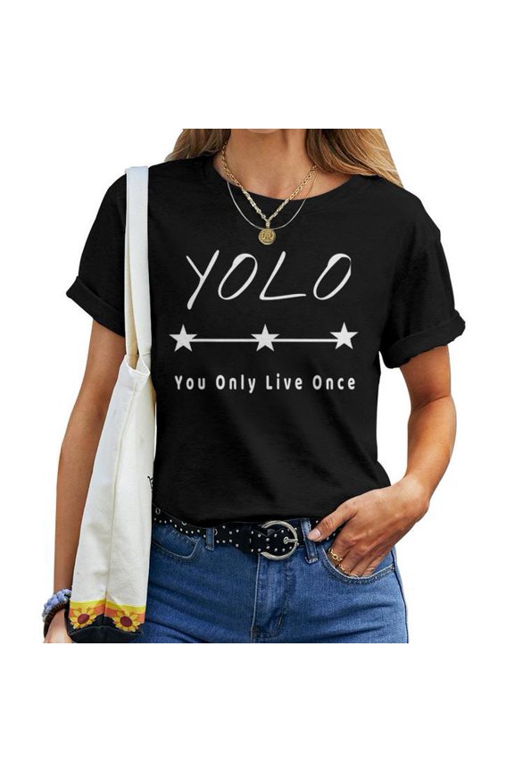 YOLO You Only Live Once Tee Distressed Novelty Cotton T Shirt Women Adult Fit Motivational Graphic Gift for Trendy Statement Lovers, Size S, Color Black